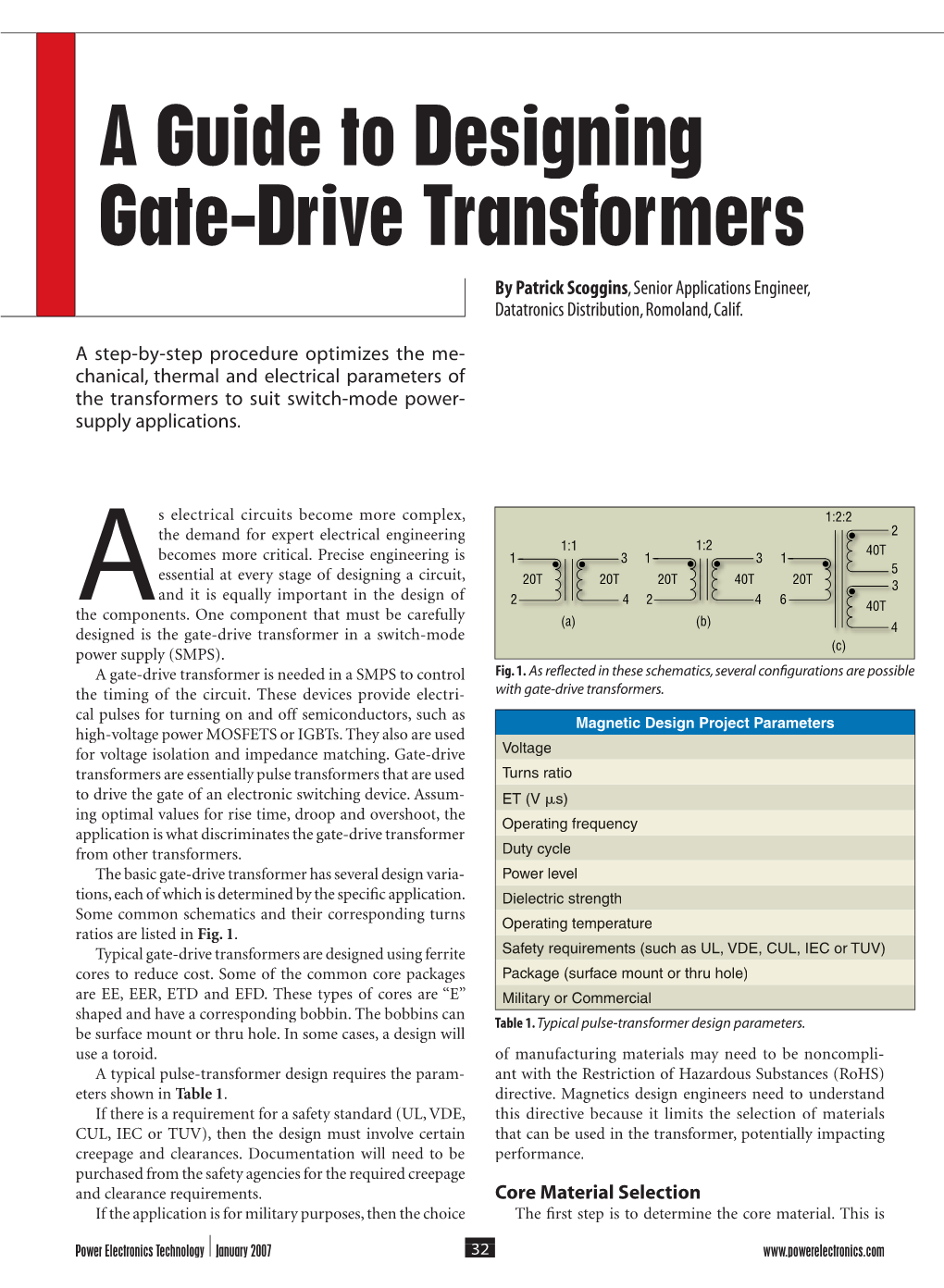 A Guide to Designing Gate-Drive Transformers by Patrick Scoggins, Senior Applications Engineer, Datatronics Distribution, Romoland, Calif