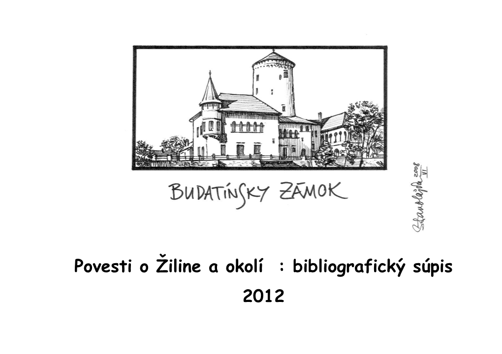 Povesti O Žiline a Okolí : Bibliografický Súpis