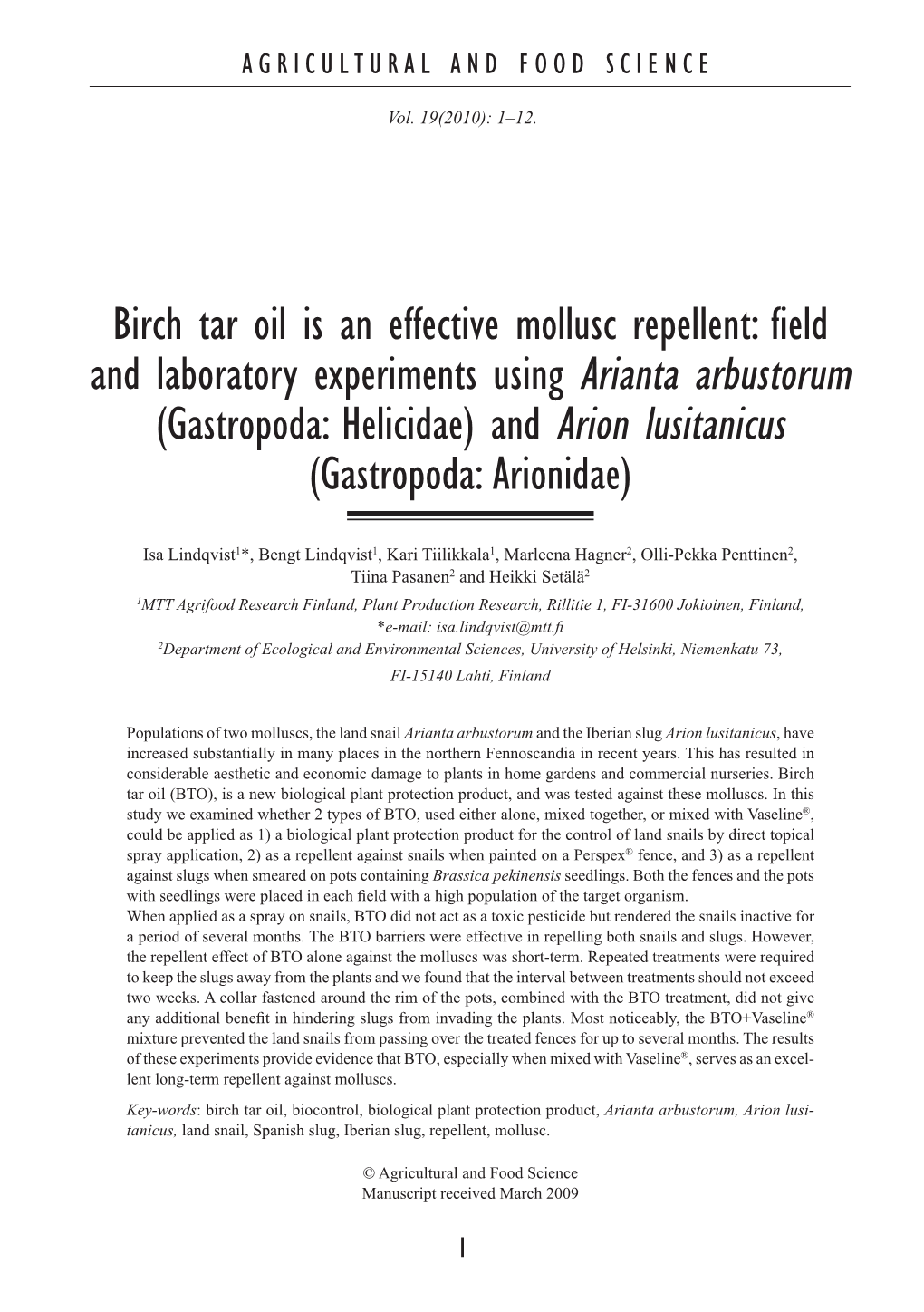 Birch Tar Oil Is an Effective Mollusc Repellent: Field and Laboratory Experiments Using Arianta Arbustorum (Gastropoda: Helicidae) and Arion Lusitanicus (Gastropoda: Arionidae)