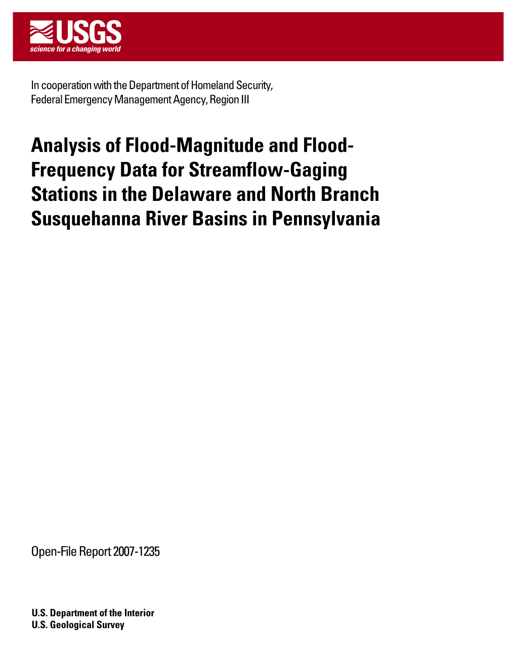 Analysis of Flood-Magnitude and Flood- Frequency Data for Streamflow-Gaging Stations in the Delaware and North Branch Susquehanna River Basins in Pennsylvania