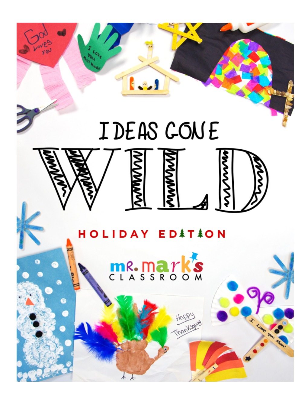 Ideas Gone Wild Holiday Edition