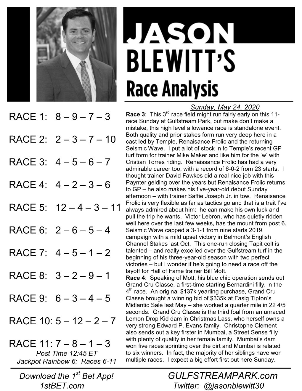 Race 1: 8 – 9 – 7 – 3 Race 2: 2 – 3 – 7 – 10 Race 3: 4 – 5 – 6 – 7