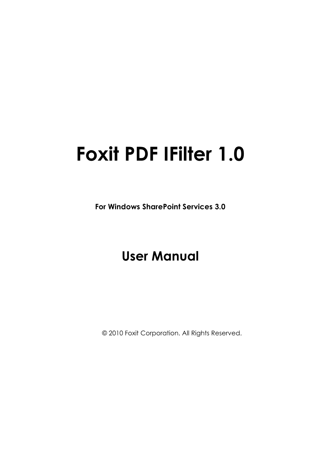 Foxit PDF Ifilter 1.0 for WSS User Manual
