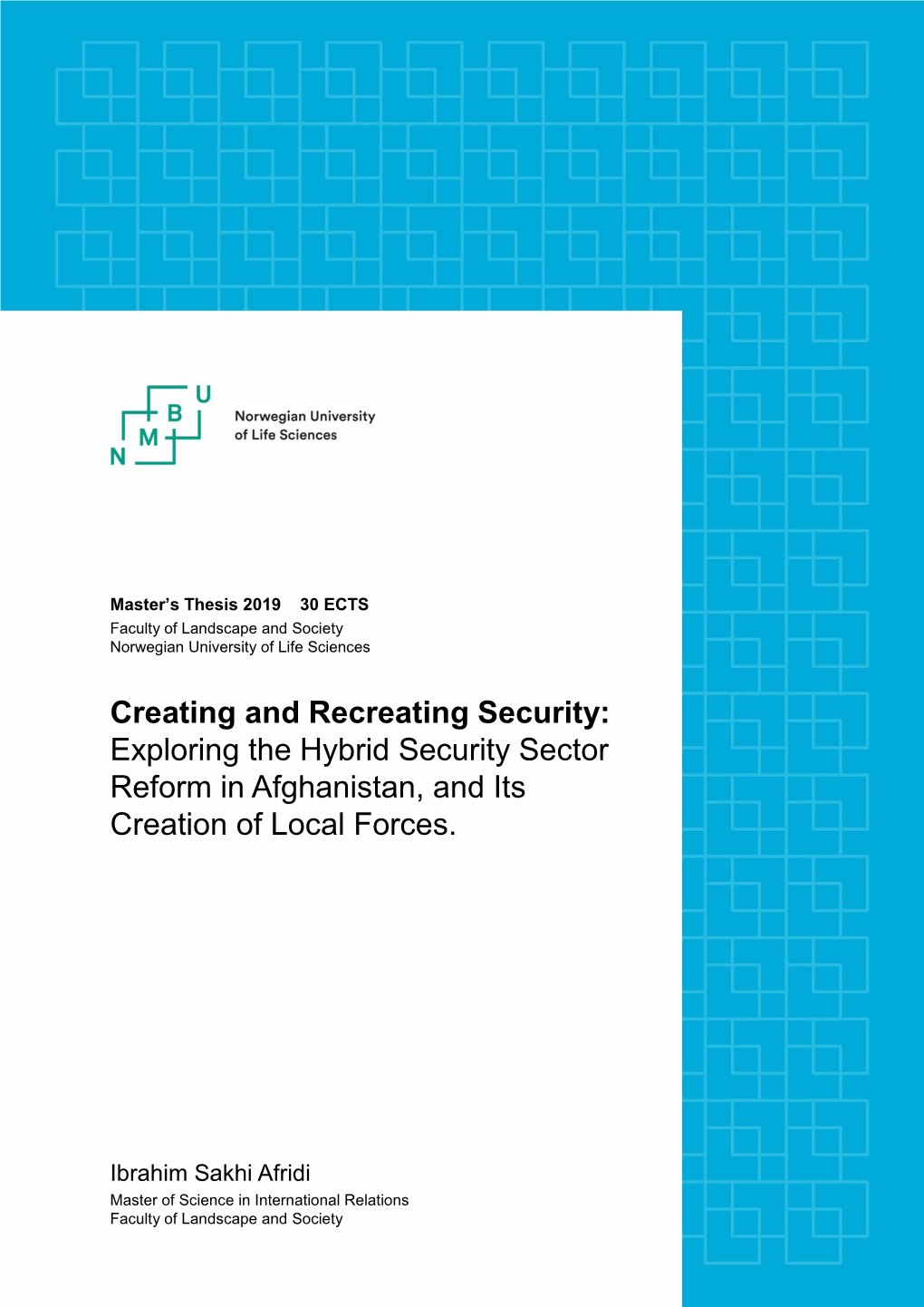 Exploring the Hybrid Security Sector Reform in Afghanistan, and Its Creation of Local Forces