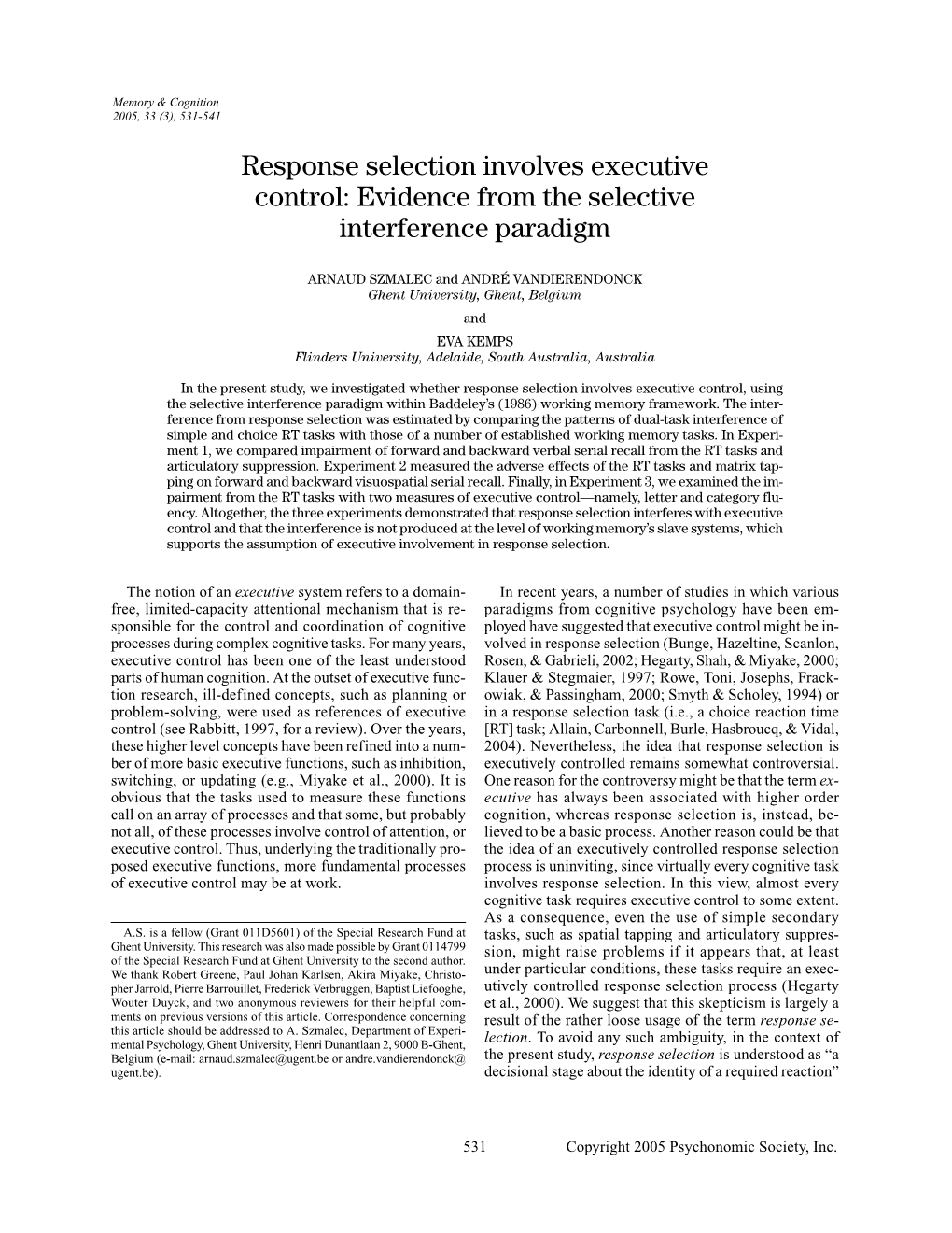 Evidence from the Selective Interference Paradigm