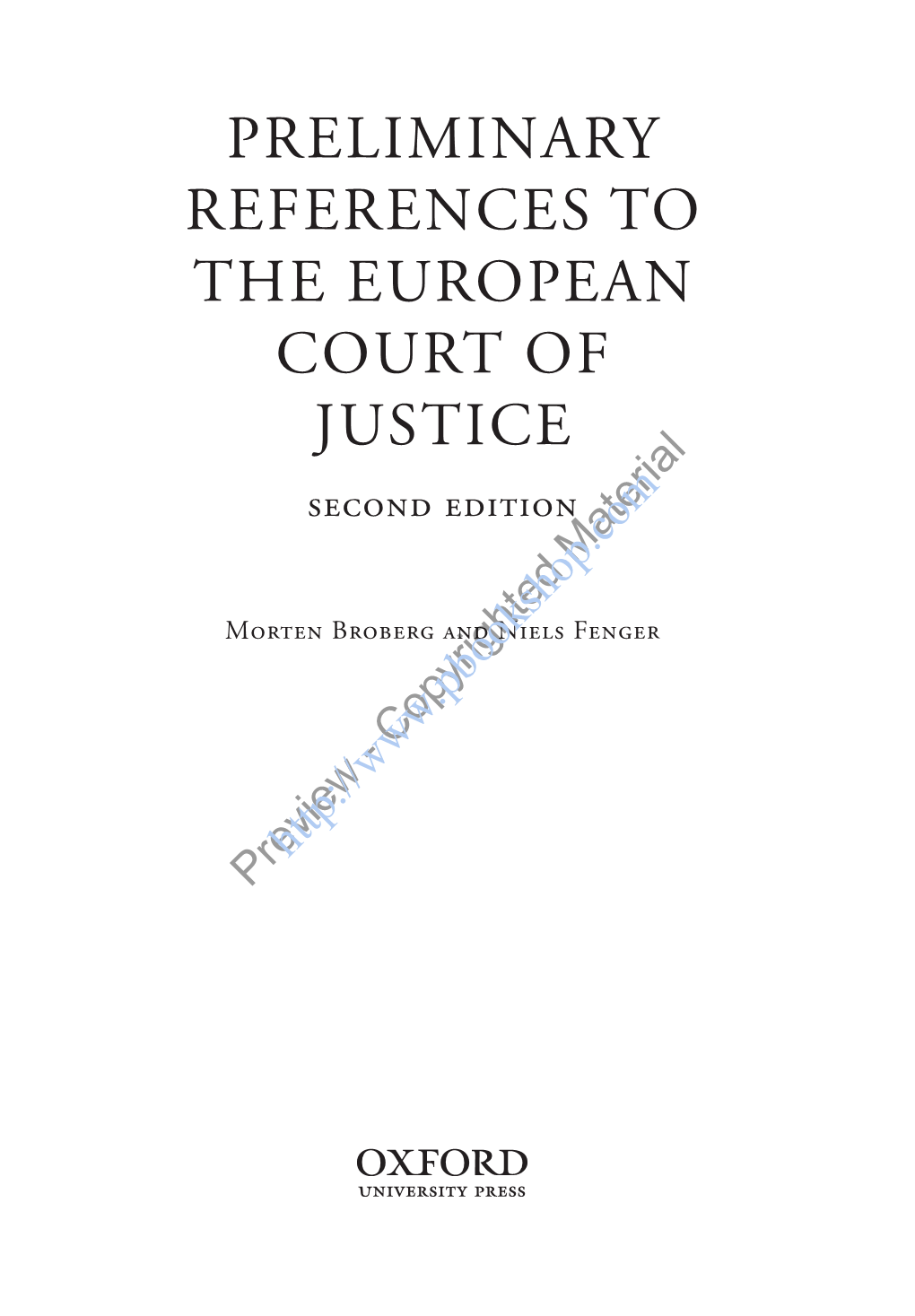 PRELIMINARY REFERENCES to the EUROPEAN COURT of JUSTICE Second Edition