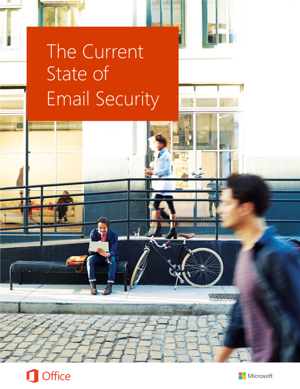 The Current State of Email Security 1