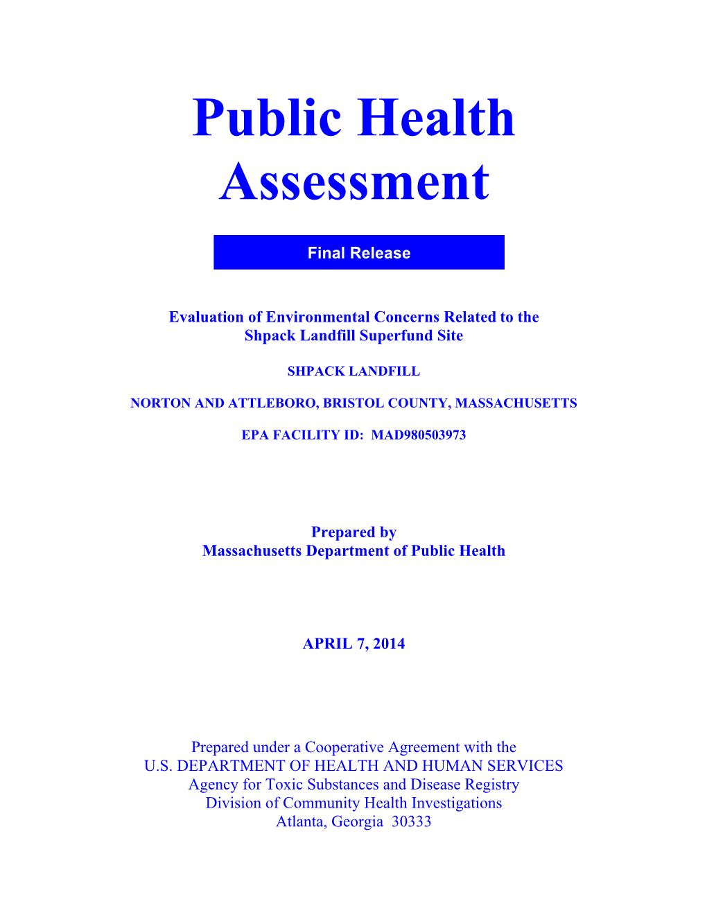 Evaluation of Environmental Concerns Related to the Shpack Landfill Superfund Site, Norton and Attleb