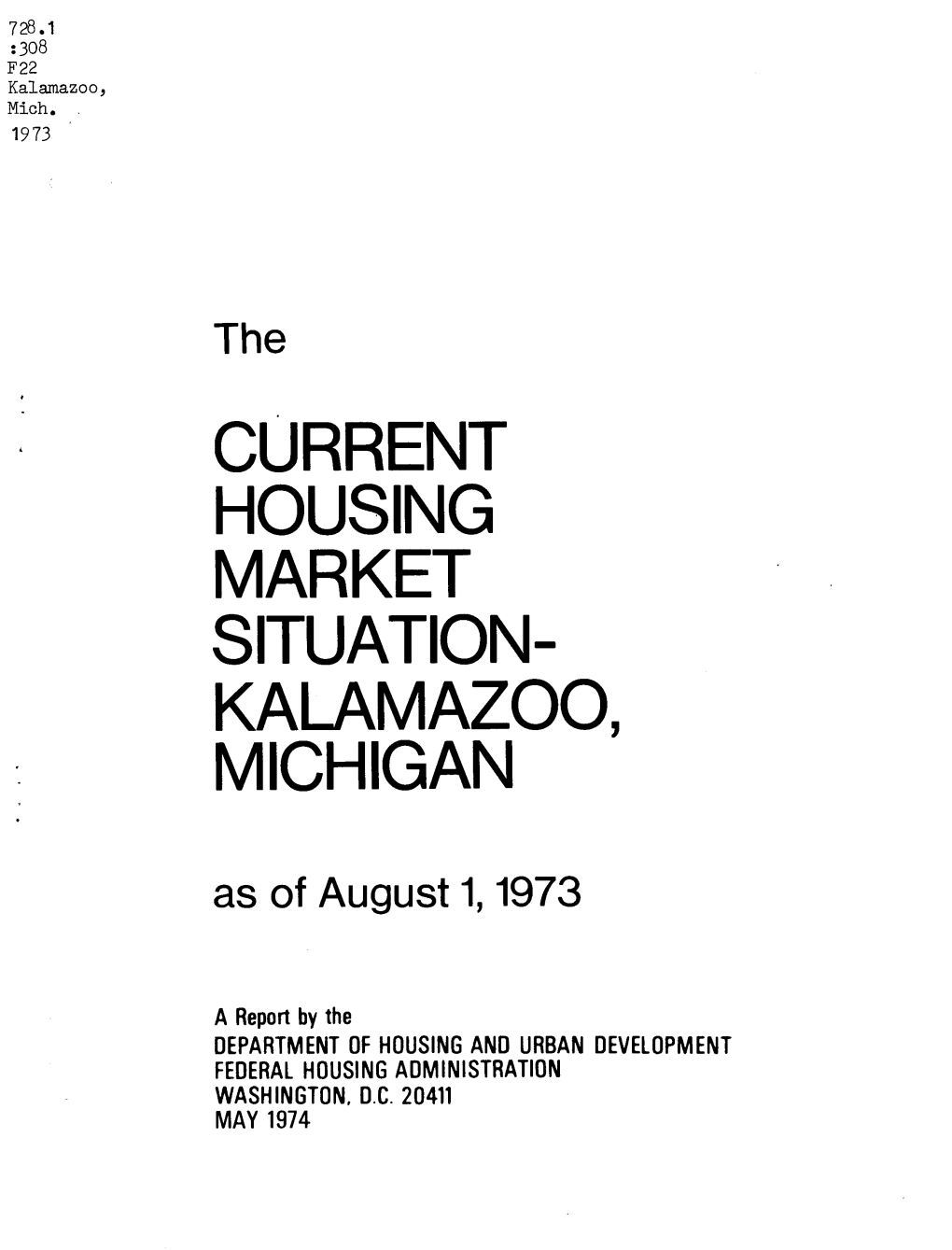 The Current Housing Market Situation Kalamazoo Michigan As of August 1 1973