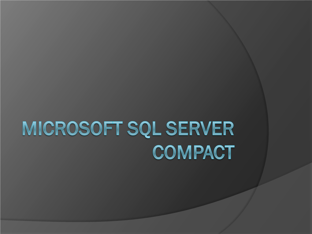Microsoft SQL Server Compact Edition\V3.5  System.Data.Sqlserverce.Dll  Sqlce* Objekte Benutzen