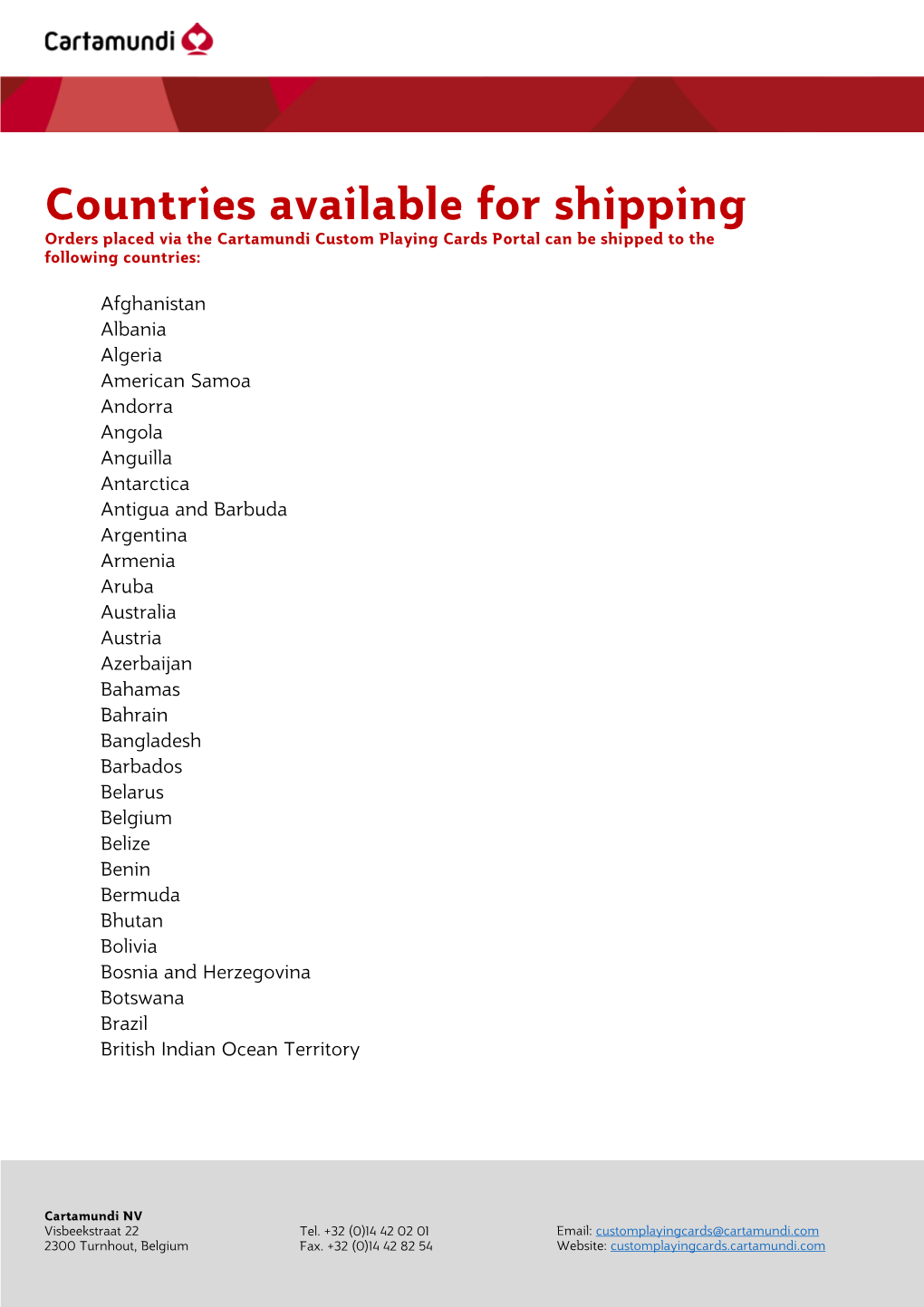 Countries Available for Shipping Orders Placed Via the Cartamundi Custom Playing Cards Portal Can Be Shipped to the Following Countries