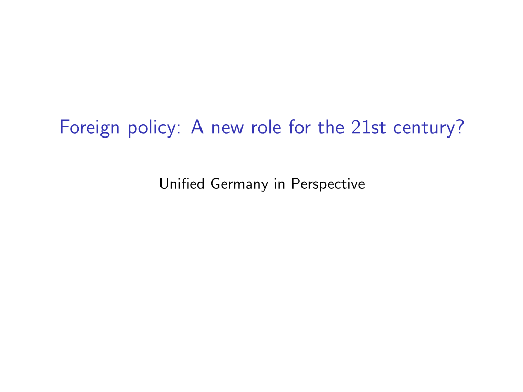 Foreign Policy: a New Role for the 21St Century?