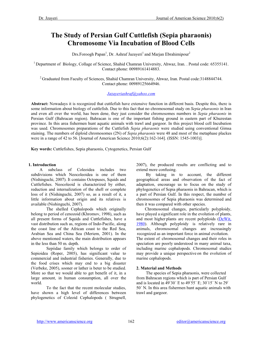 The Study of Persian Gulf Cuttlefish (Sepia Pharaonis) Chromosome Via Incubation of Blood Cells