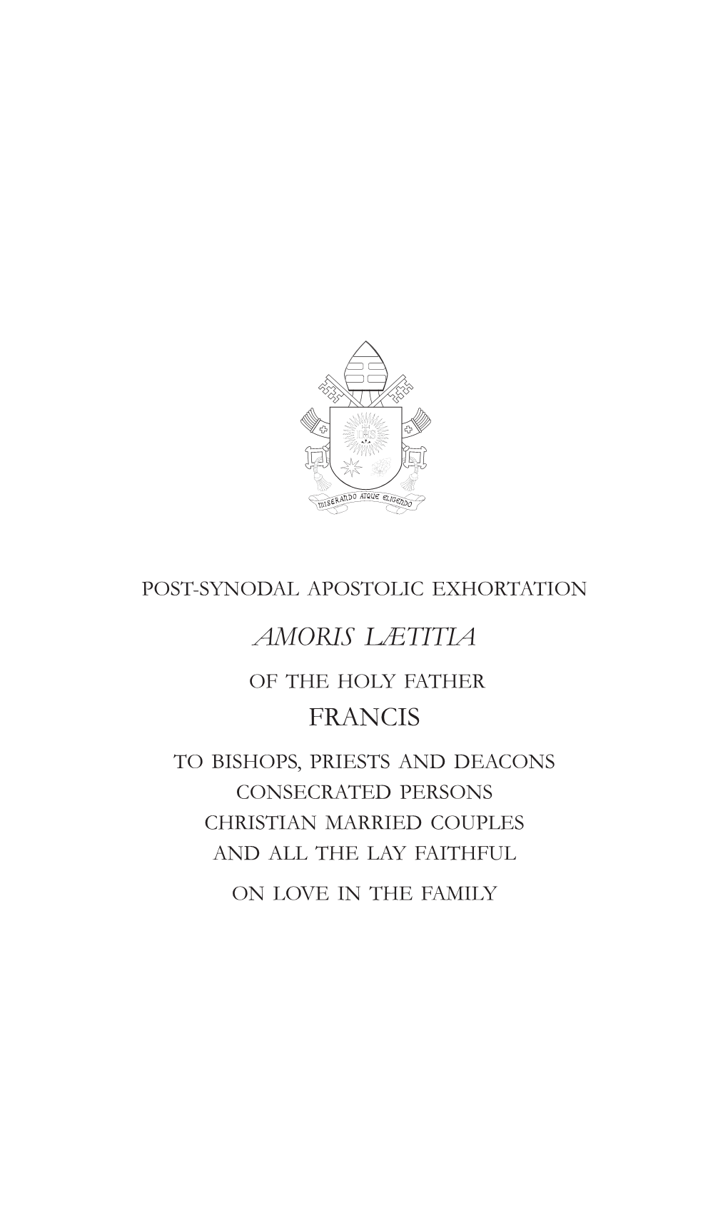 Post-Synodal Apostolic Exhortation Amoris Laetitia