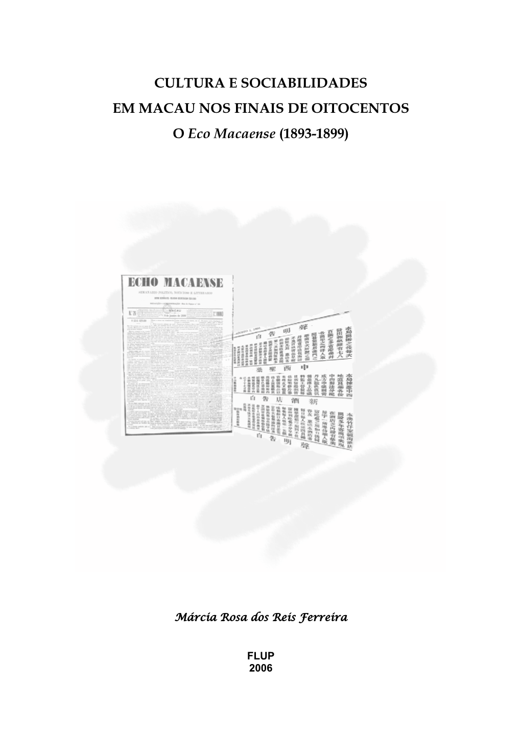 CULTURA E SOCIABILIDADES EM MACAU NOS FINAIS DE OITOCENTOS O Eco Macaense (1893-1899)