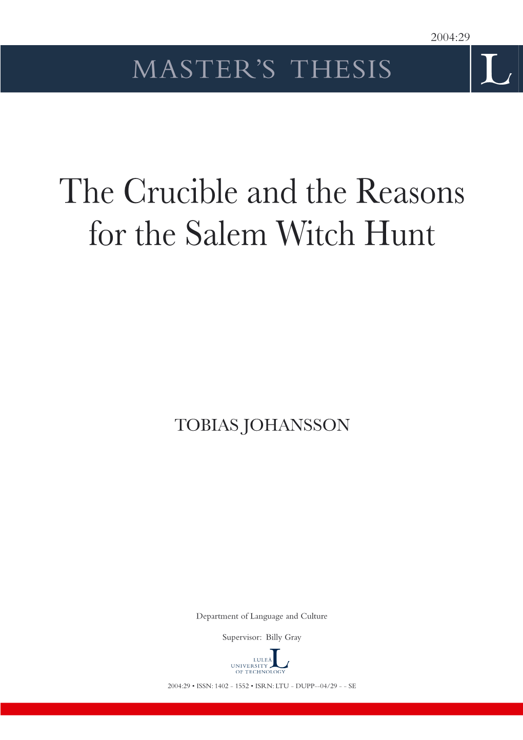 The Crucible and the Reasons for the Salem Witch Hunt