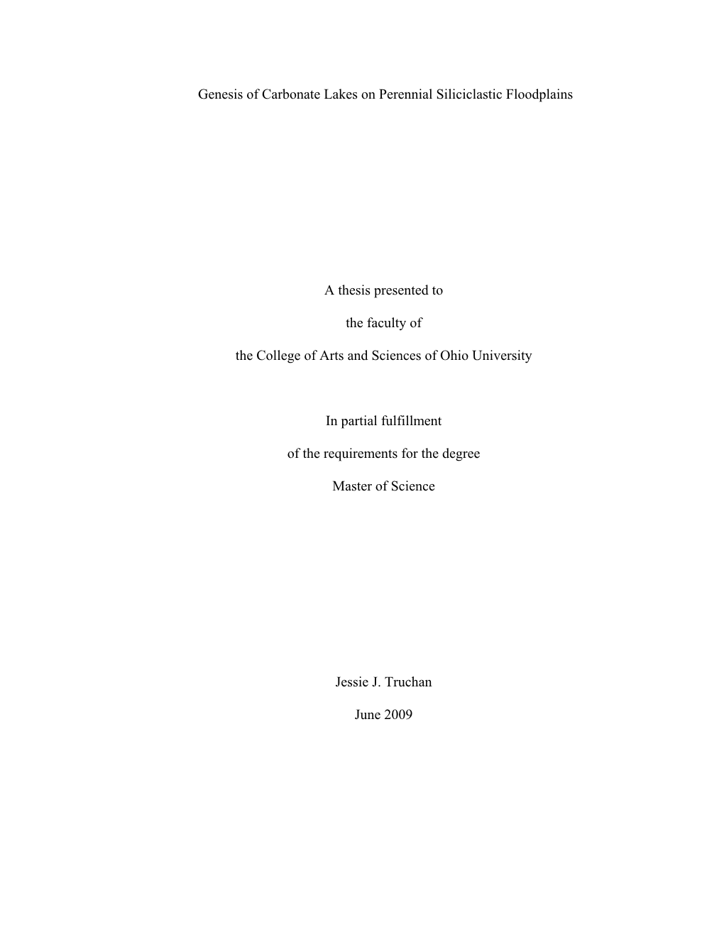 Genesis of Carbonate Lakes on Perennial Siliciclastic Floodplains A