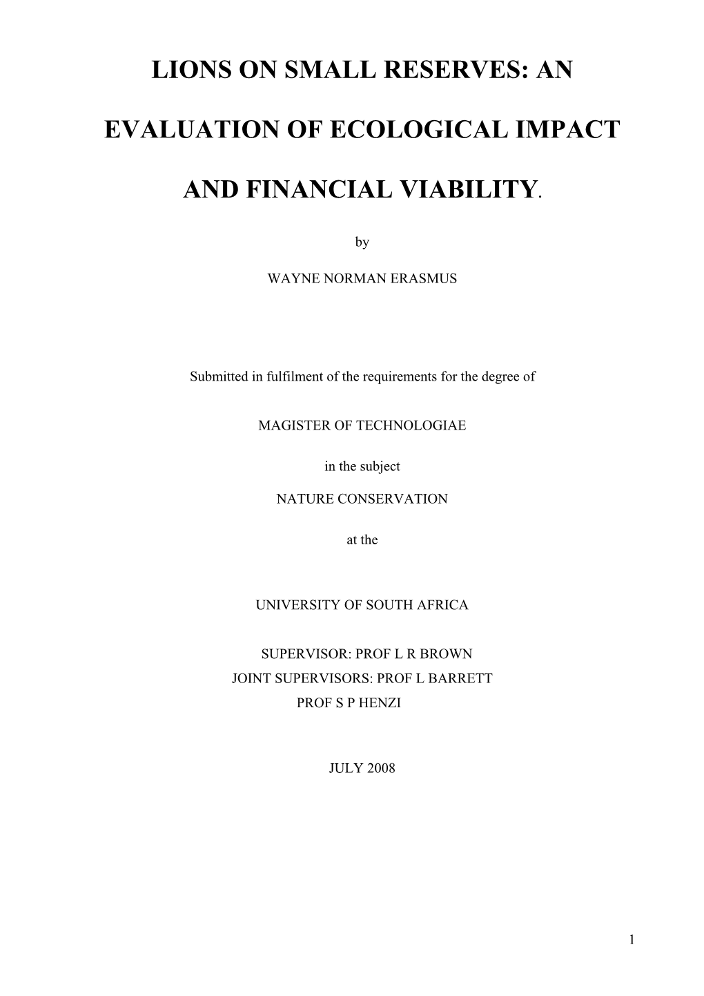 An Evaluation of Ecological Impact and Financial Viability