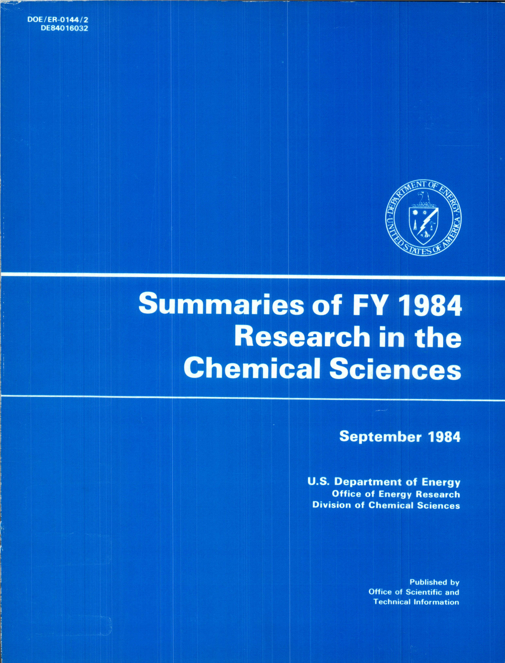 FY 1984 Research in the Chemical Sciences