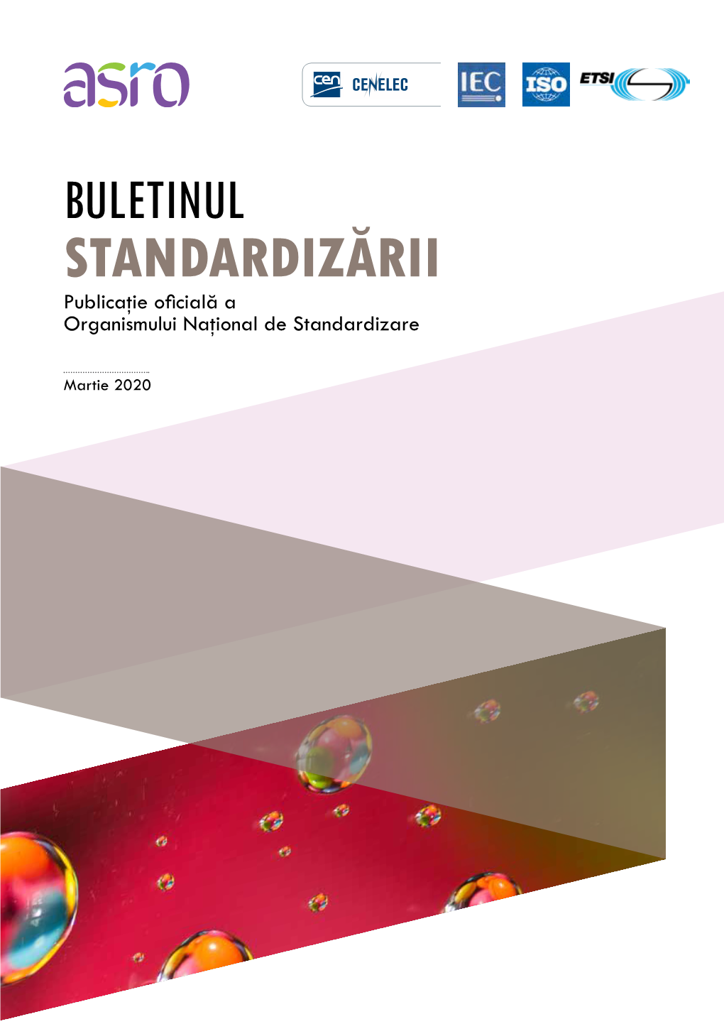 BULETINUL STANDARDIZĂRII Publicaţie Oficială a Organismului Naţional De Standardizare
