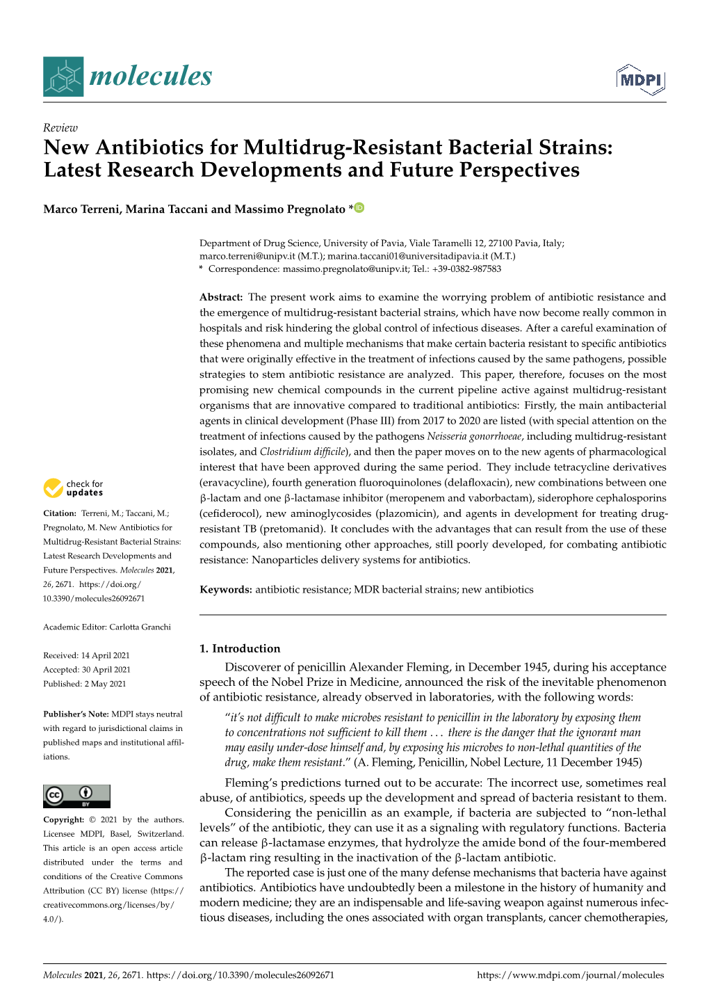 New Antibiotics for Multidrug-Resistant Bacterial Strains: Latest Research Developments and Future Perspectives