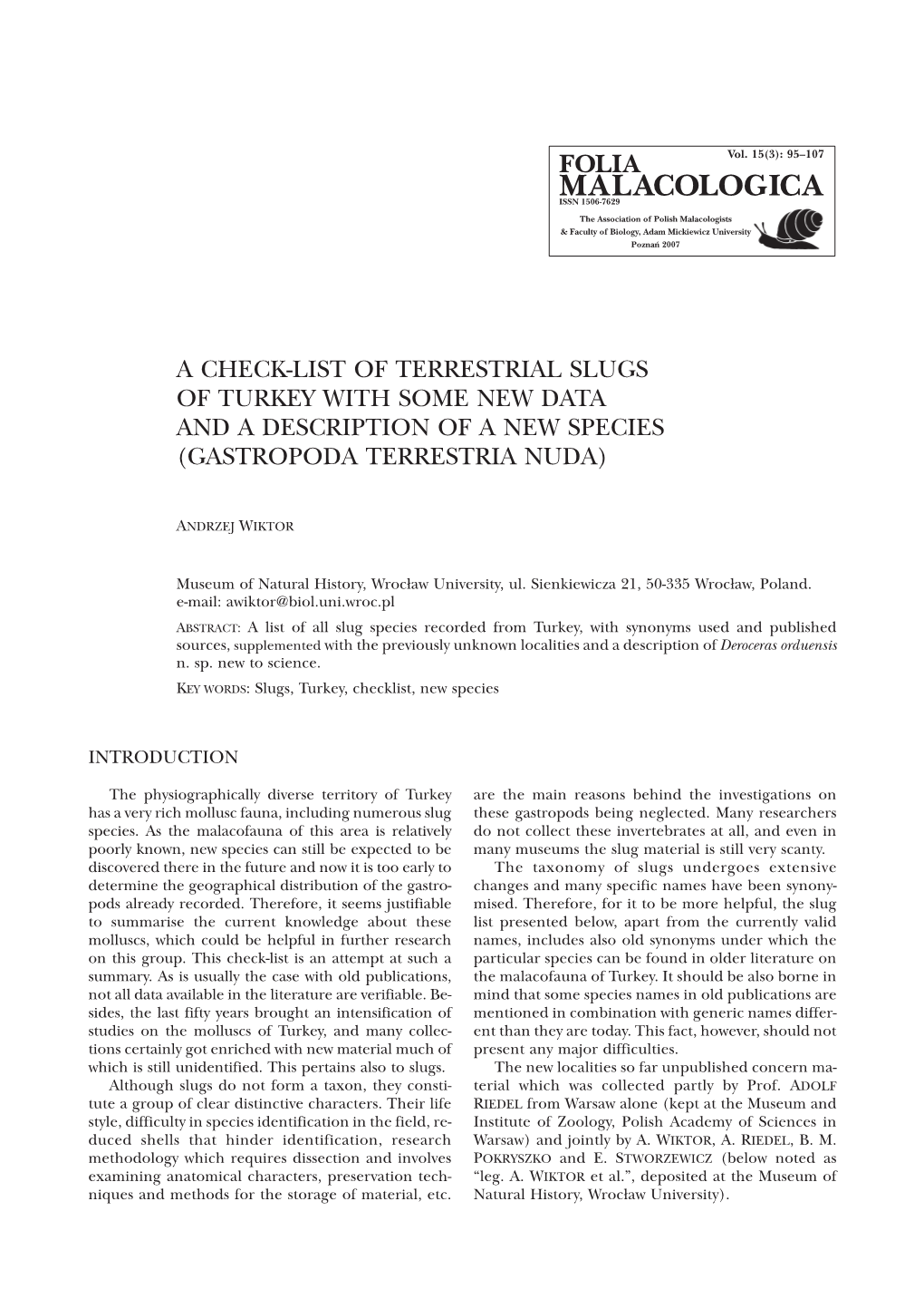 A Check-List of Terrestrial Slugs of Turkey with Some New Data and a Description of a New Species (Gastropoda Terrestria Nuda)