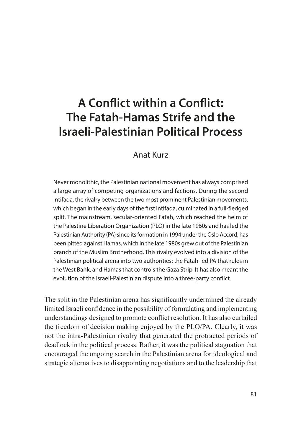 The Fatah-Hamas Strife and the Israeli-Palestinian Political Process