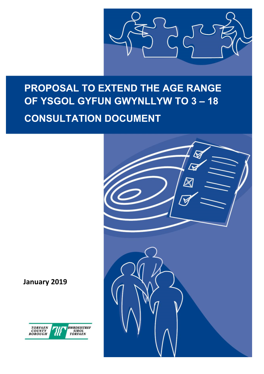 Proposal to Extend the Age Range of Ysgol Gyfun Gwynllyw to 3 – 18 Consultation Document