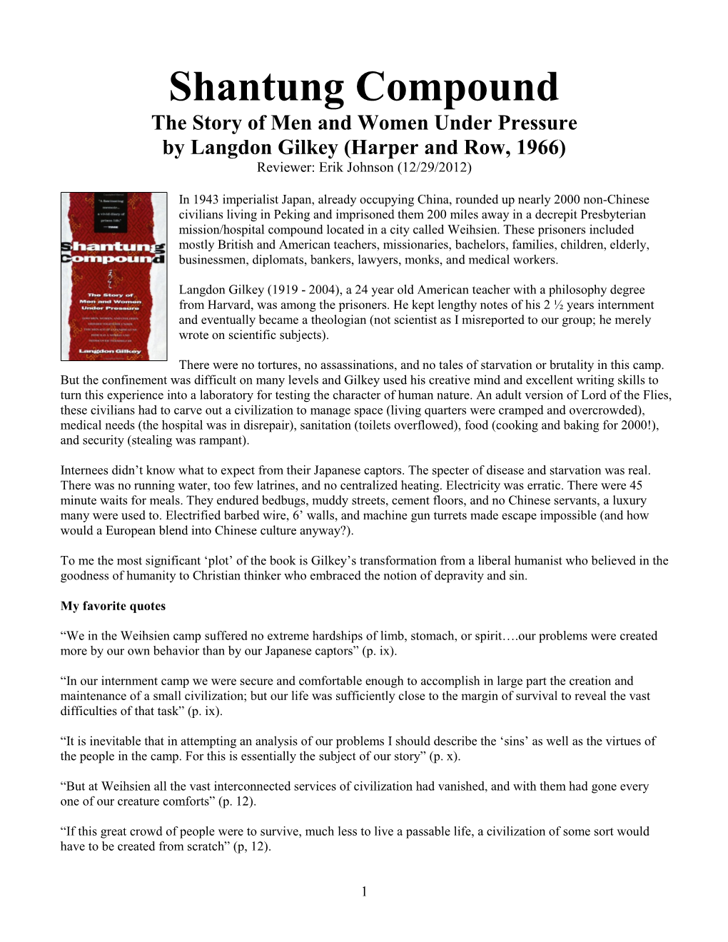 Shantung Compound the Story of Men and Women Under Pressure by Langdon Gilkey (Harper and Row, 1966) Reviewer: Erik Johnson (12/29/2012)