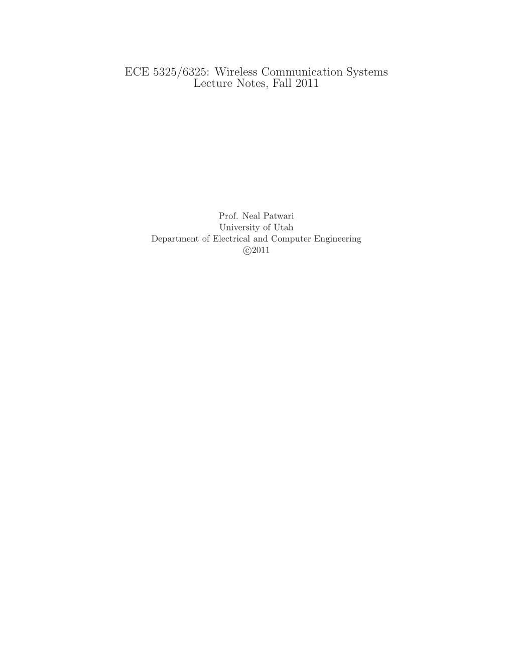 ECE 5325/6325: Wireless Communication Systems Lecture Notes, Fall 2011