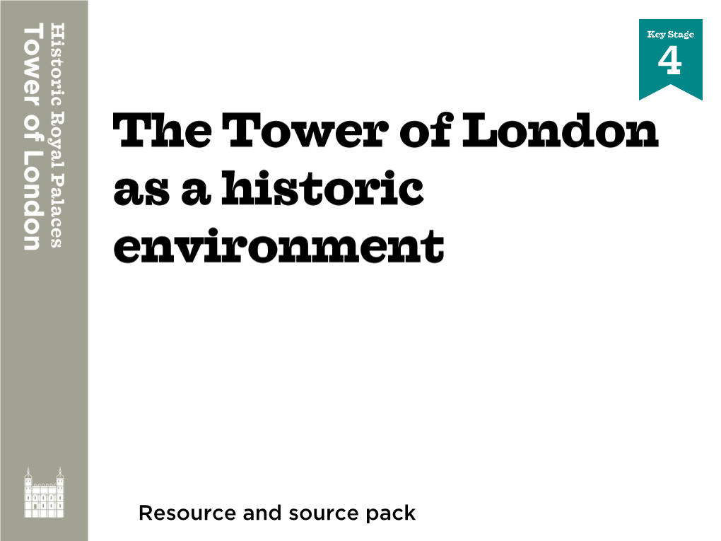 The Tower of London As a Historic Environment