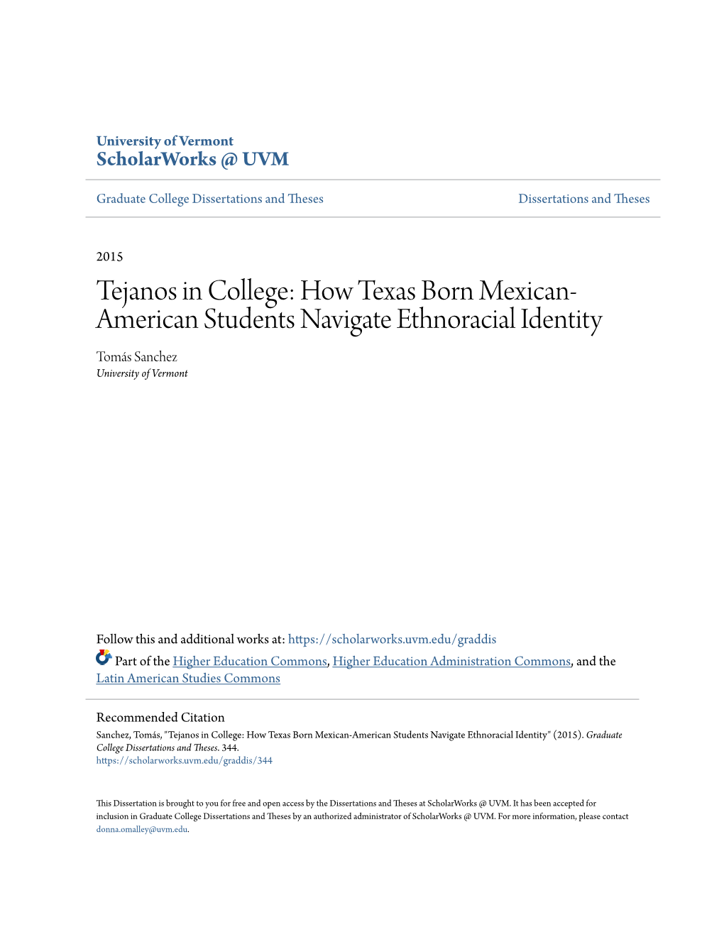 Tejanos in College: How Texas Born Mexican-American Students Navigate Ethnoracial Identity