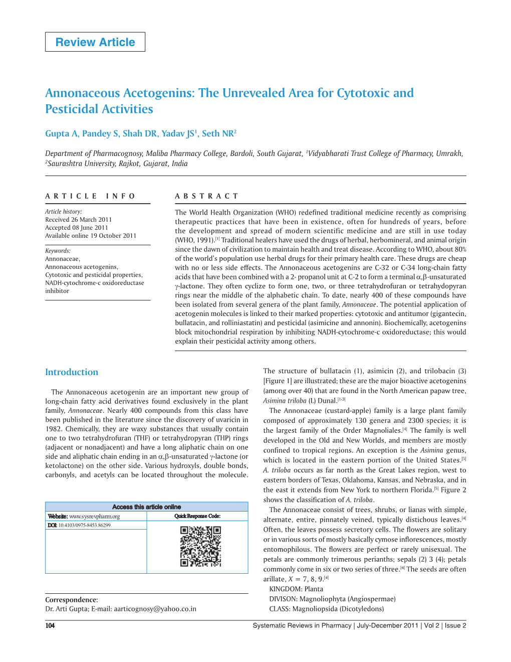 Annonaceous Acetogenins: the Unrevealed Area for Cytotoxic and Pesticidal Activities