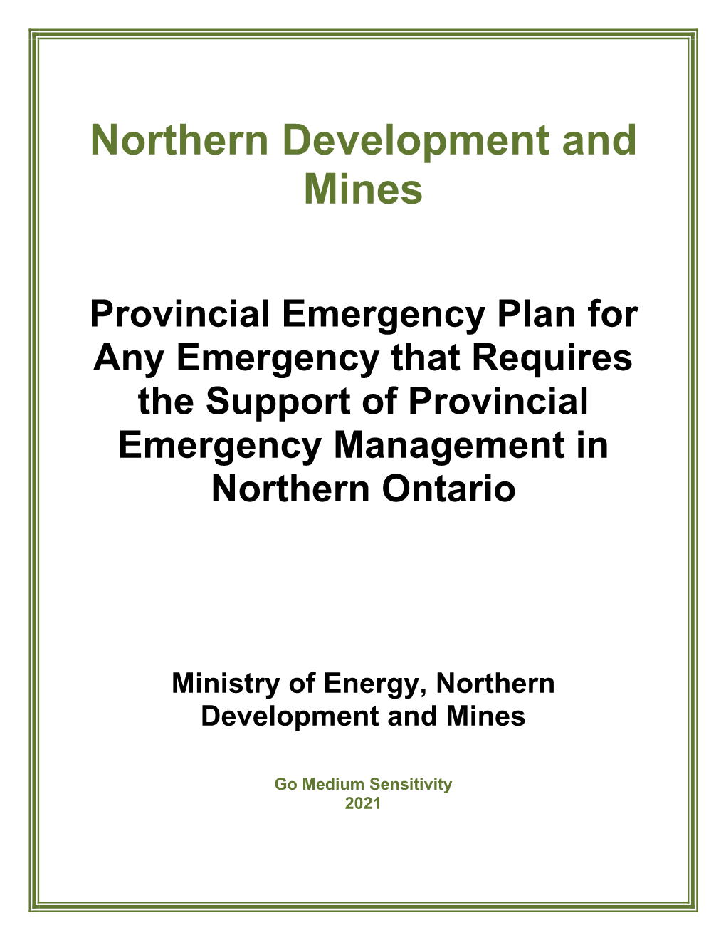 Support to Provincial Emergency Management in Northern Ontario