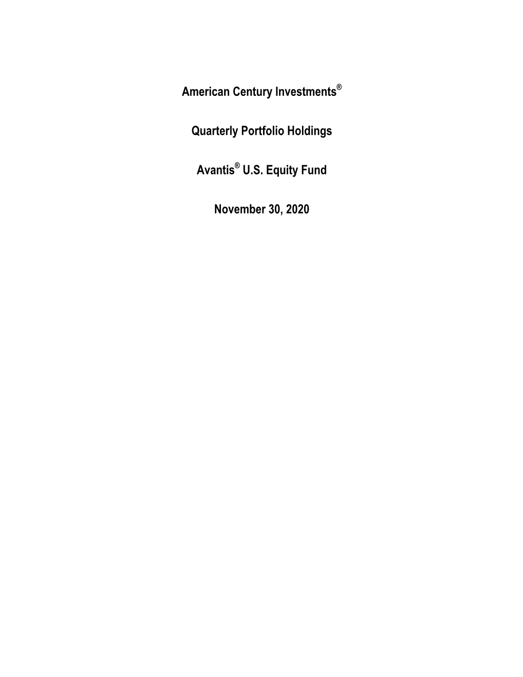 American Century Investments® Quarterly Portfolio Holdings Avantis