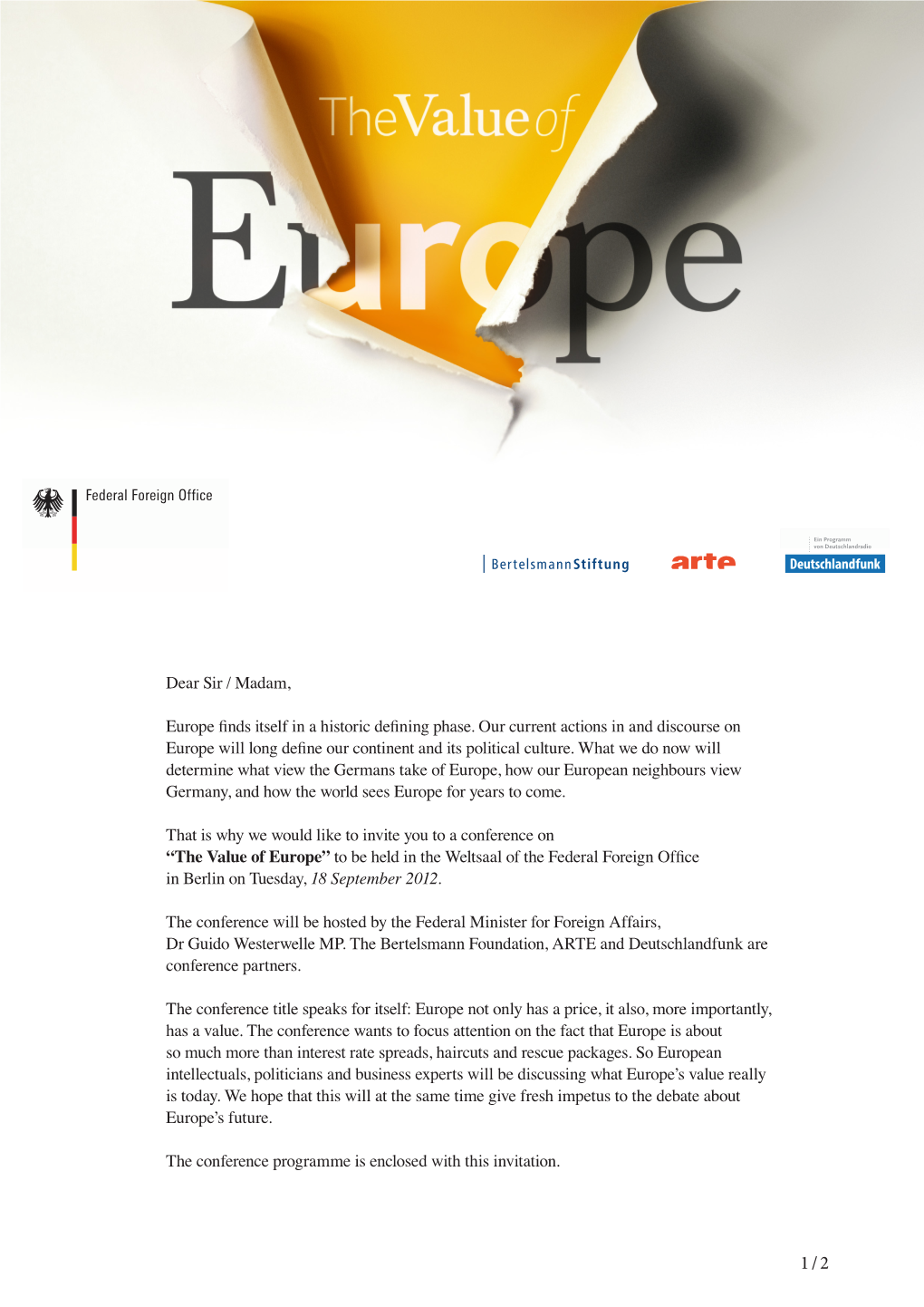 Dear Sir / Madam, Europe Finds Itself in a Historic Defining Phase. Our