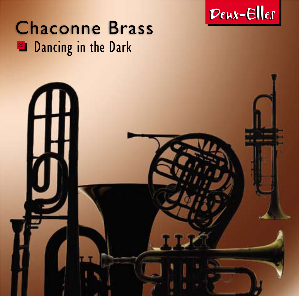 Chaconne Brass 25 Dancing in the Dark Richard Baker - Keck Vagn Holmboe - Quintet Op