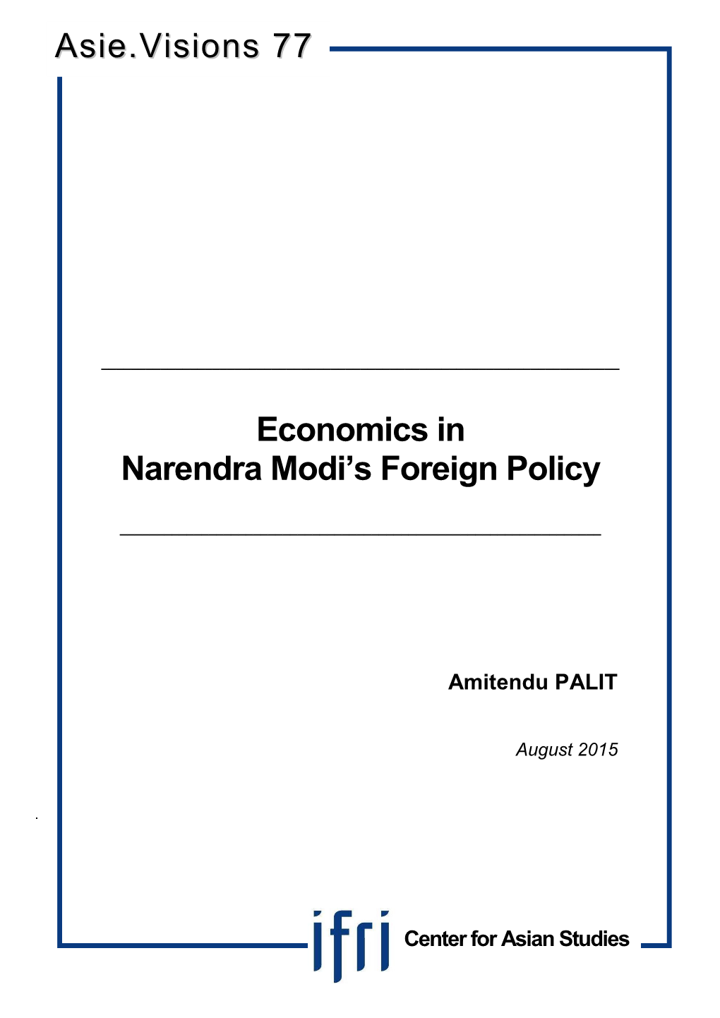 Economics in Narendra Modi's Foreign Policy Asie.Visions 77