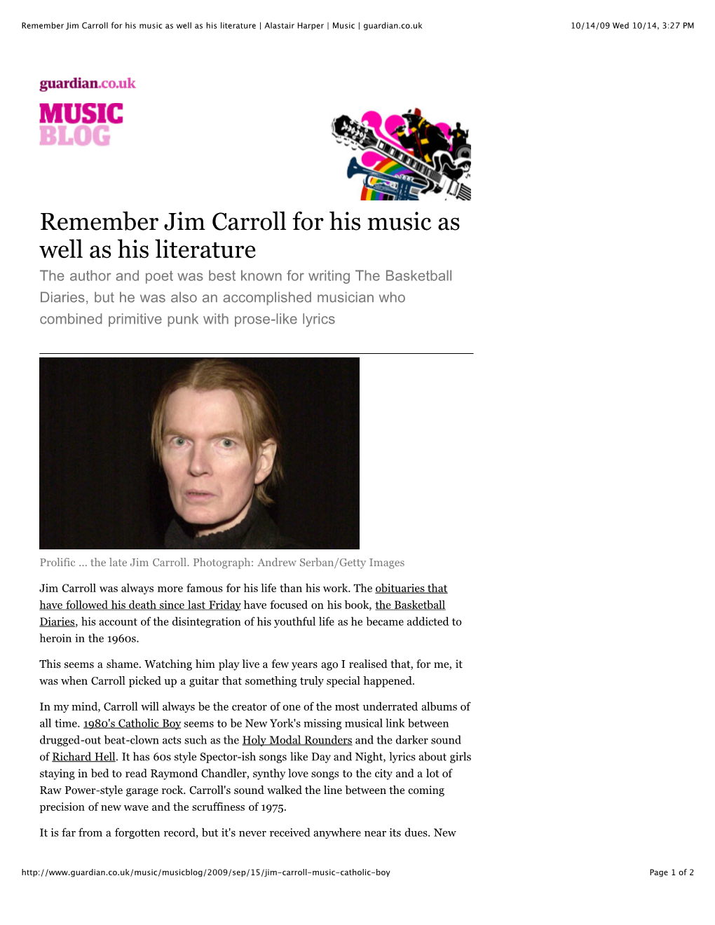 Remember Jim Carroll for His Music As Well As His Literature | Alastair Harper | Music | Guardian.Co.Uk 10/14/09 Wed 10/14, 3:27 PM