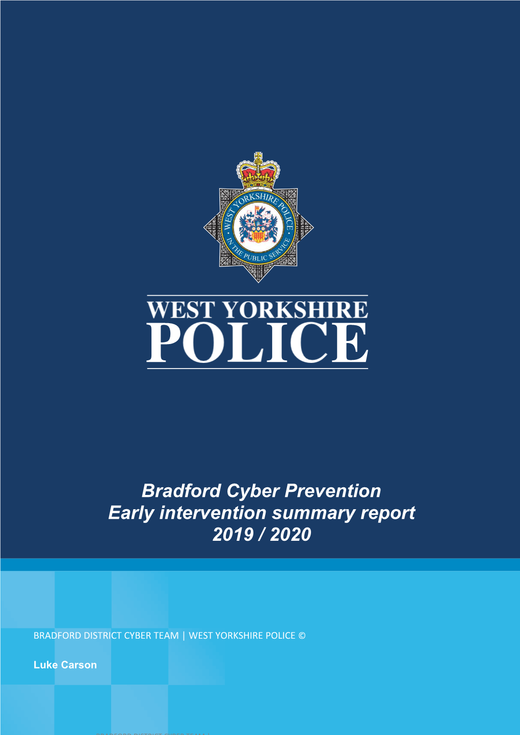 Bradford Cyber Prevention Early Intervention Summary Report 2019 / 2020