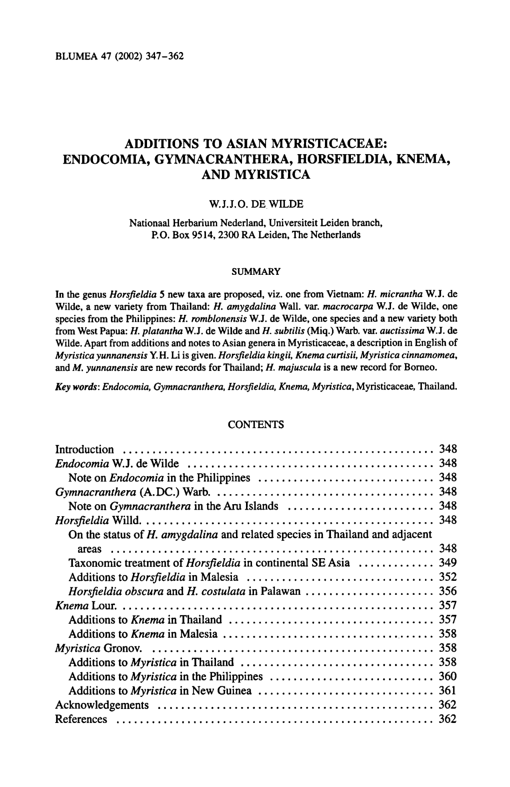 Endocomia, Gymnacranthera, Horsfieldia, Knema, and Myristica