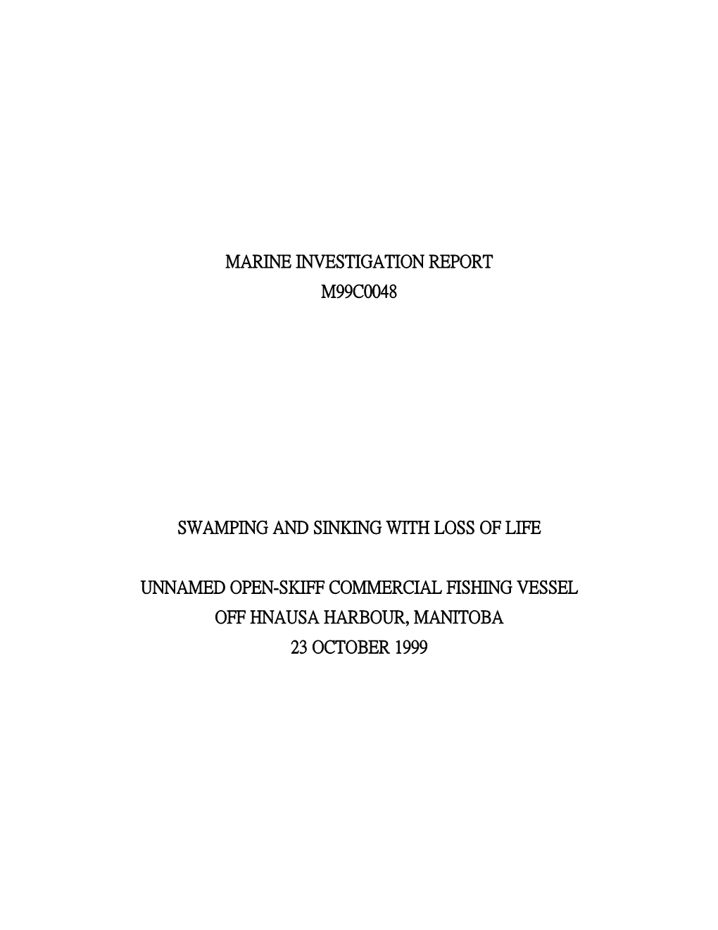 Marine Investigation Report M99c0048