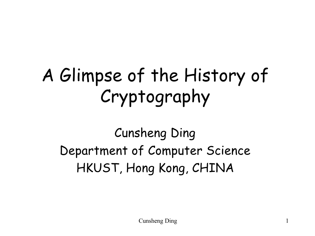 A Glimpse of the History of Cryptography