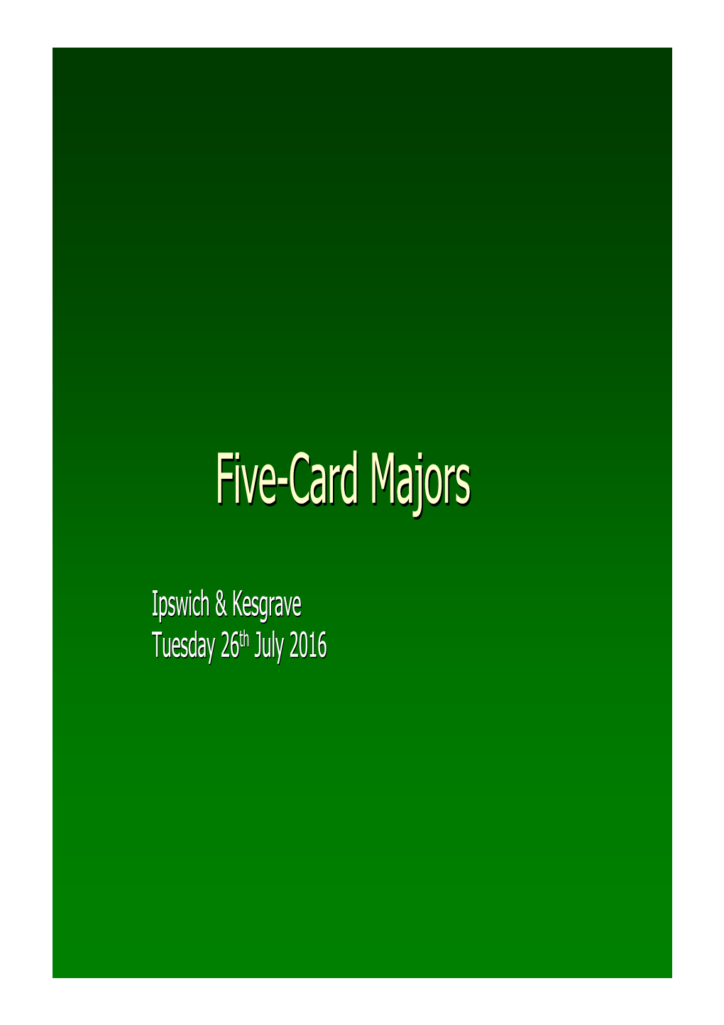 Five-Card Majors