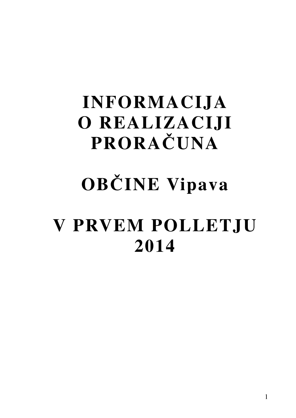 Informacija O Izvrševanju Proračuna Občine Vipava V