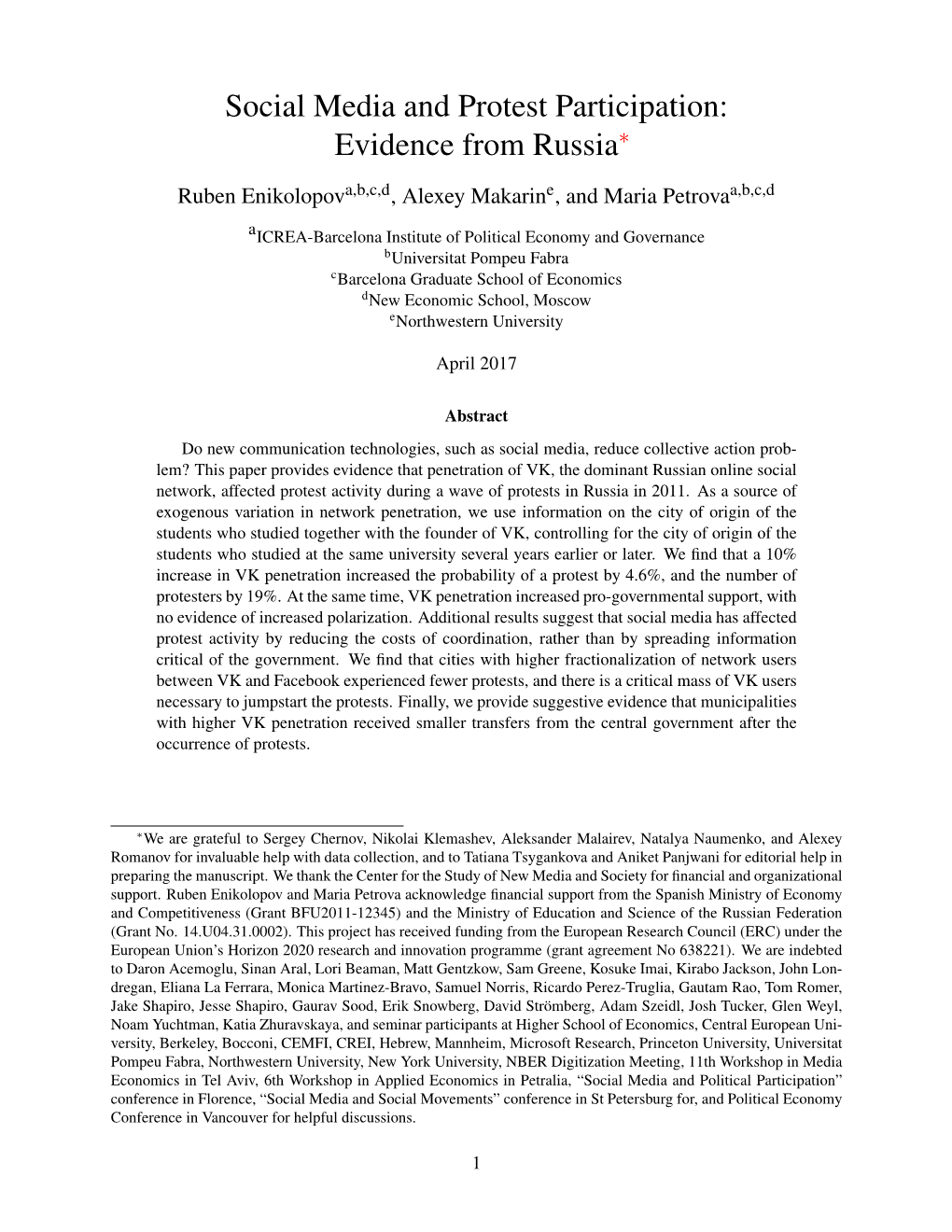 Social Media and Protest Participation: Evidence from Russia⇤ Ruben Enikolopova,B,C,D, Alexey Makarine, and Maria Petrovaa,B,C,D
