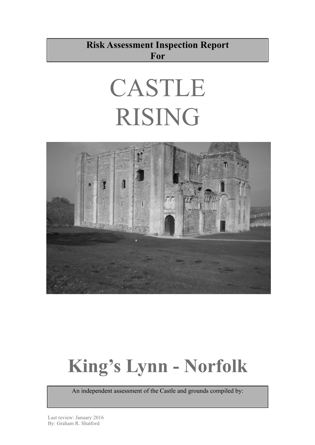 Risk Assessment Inspection Report for CASTLE RISING