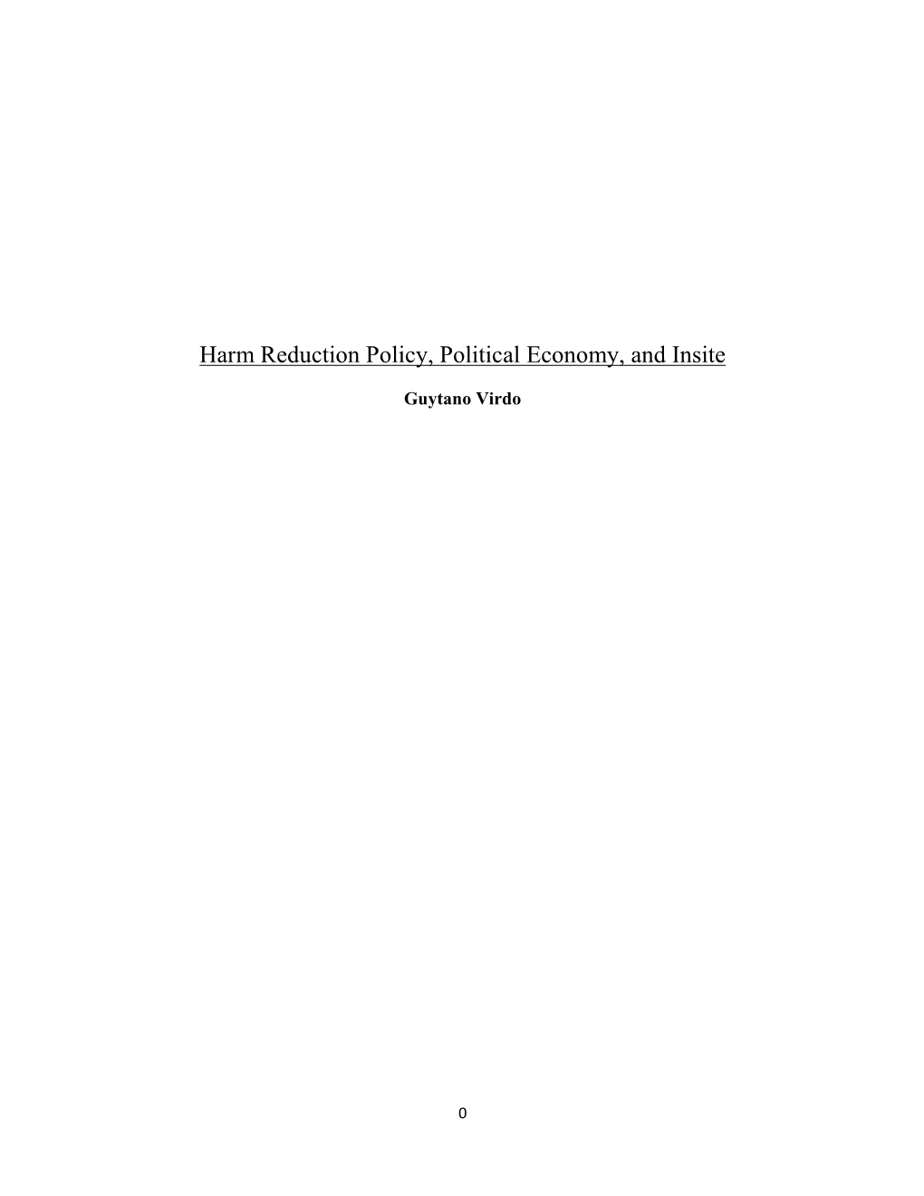 Harm Reduction Policy, Political Economy, and Insite