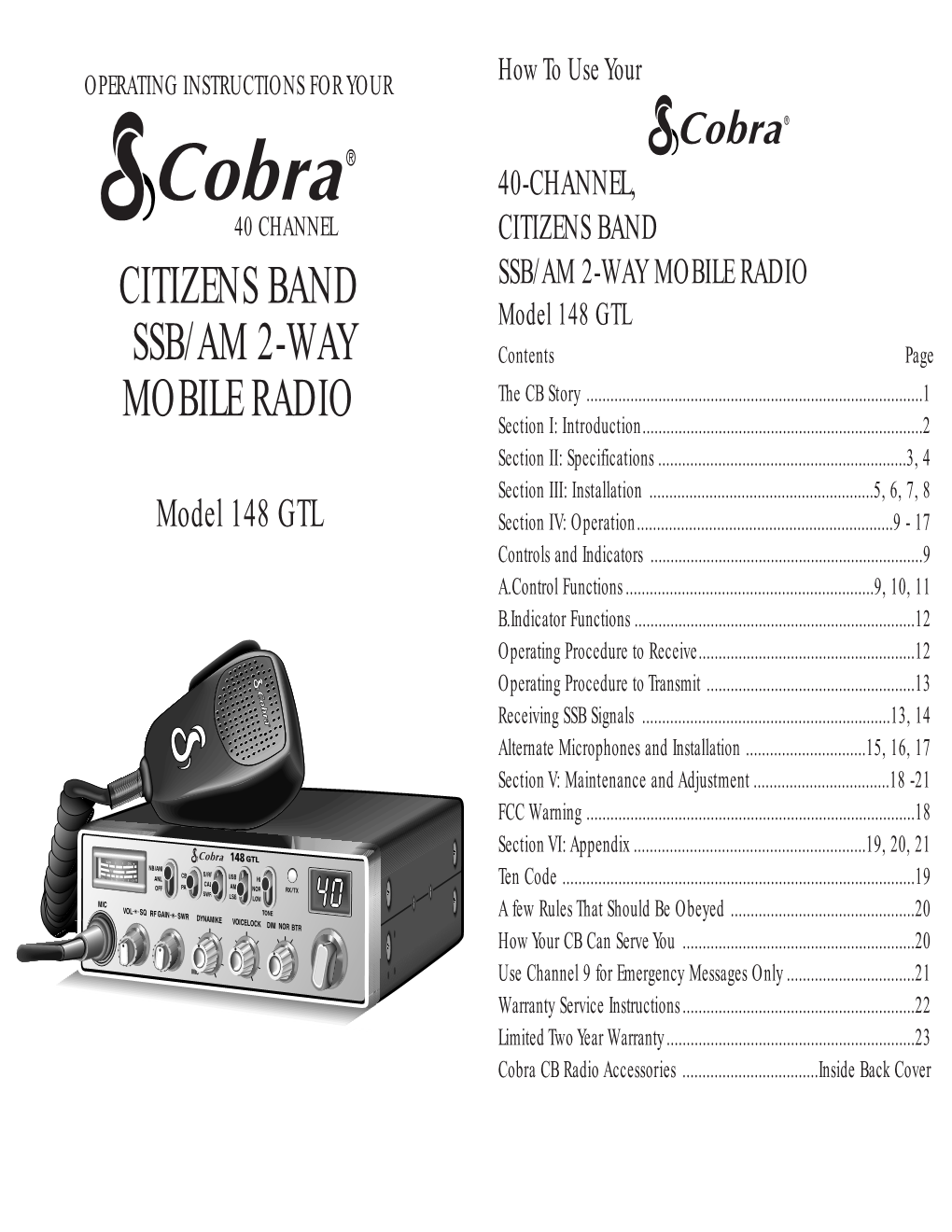 CITIZENS BAND SSB/AM 2-WAY MOBILE RADIO CITIZENS BAND Model 148 GTL SSB/AM 2-WAY Contents Page the CB Story