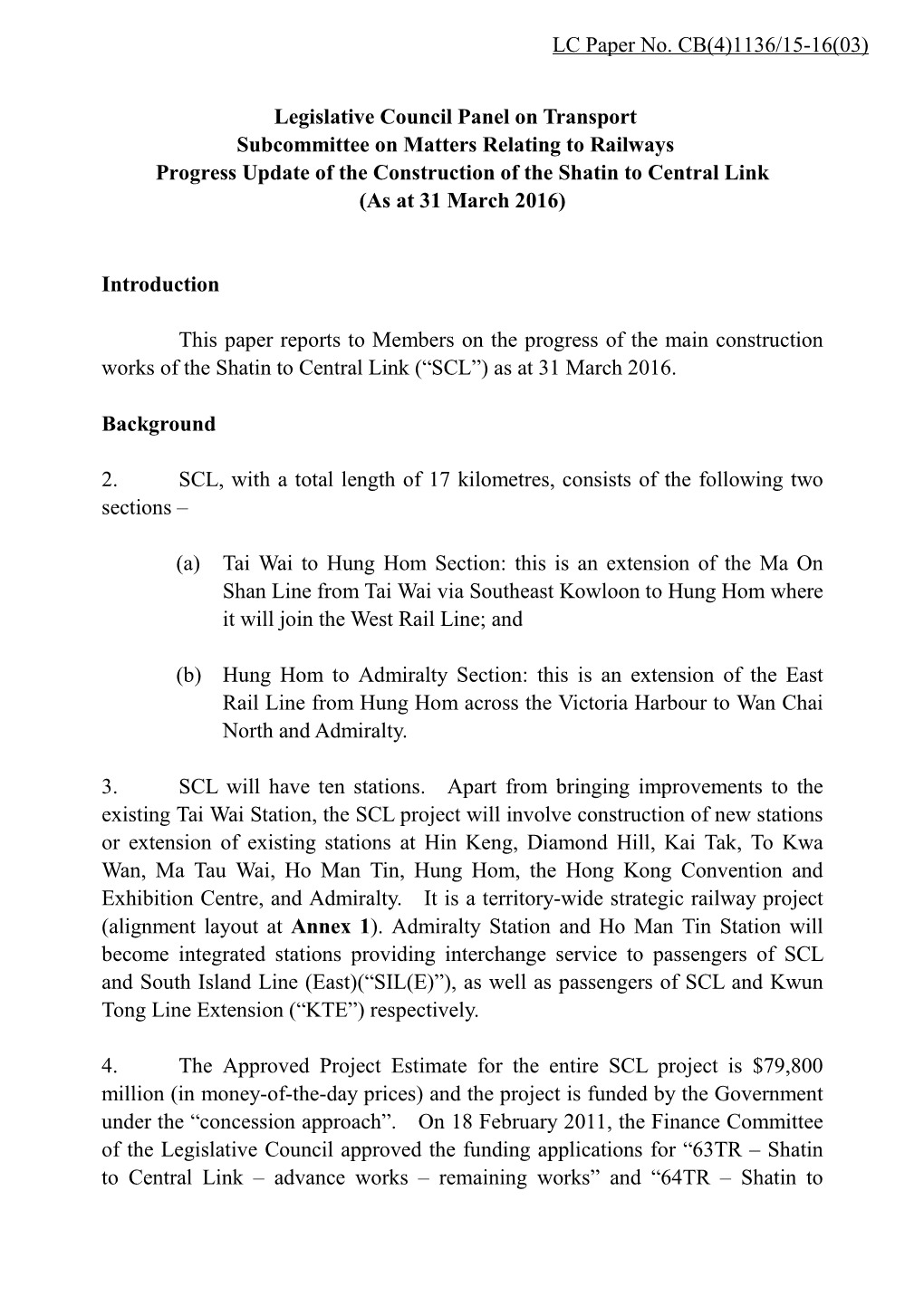 Progress Update of the Construction of the Shatin to Central Link (As at 31 March 2016)
